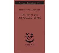 Tesi per la fine del problema di Dio