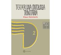 Tesi per una ontologia trinitaria - Hemmerle Klaus