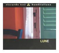 Tesi,Riccardo & Banditaliana - Lune