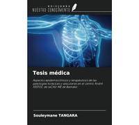 Tesis médica: Aspectos epidemioclínicos y terapéuticos de las patologías torácicas y vasculares en el centro André FESTOC de laCHU-ME de Bamako