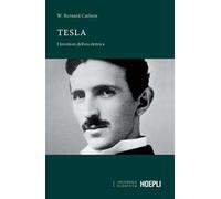 Tesla. L'inventore dell'era elettrica