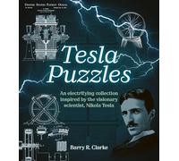 Tesla Puzzles: An Electrifying Collection Inspired by the Visionary Scientist, Nikola Tesla