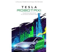 Tesla Robotaxi: Transformez votre voiture en une Source de Revenu Passif