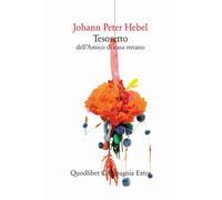 Tesoretto dell'amico di casa renano - Hebel Johann Peter