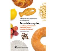Tesori da scoprire. La cultura gastronomica tra luoghi storici e paesaggi ...