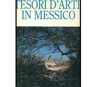 Tesori d'arte in Messico