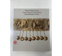 Tesori dell'Italia del Sud : Greci e Indigeni in Basilicata