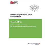 Tesori diffusi. Pratiche sociali di networking per la costruzione di un nuovo welfare locale