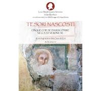 Tesori nascosti. Cinque chiese da riscoprire nell'est veronese