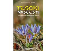 Tesori nascosti. Rarità floristiche in provincia di Sondrio - 202