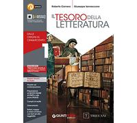 Tesoro della letteratura. Con Quaderno. Per le Scuole superiori. Con e-book. Con espansione online. Dalle origini al Cinquecento (Vol. 1)