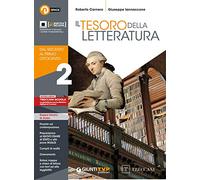 Tesoro della letteratura. Per le Scuole superiori. Con e-book. Con espansione online. Dal Seicento al primo Ottocento (Vol. 2)