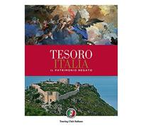 Tesoro Italia. Il patrimonio negato. Ediz. illustrata