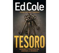 Tesoro: Patrones Y Principios Que Generan La Grandeza