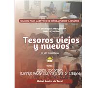 Tesoros Viejos y Nuevos: Jesús, un niño entre pañales, virutas y libros