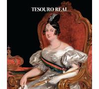 Tesouro real. A coleção do Palácio Nacional da Ajuda