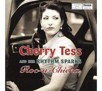 Tess,Cherry & Her Rhythm Sparks - Roc-a-Chicka