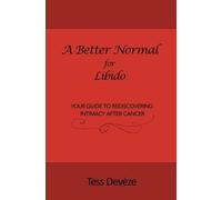 Tess Devèze A Better Normal for Libido (Tascabile)