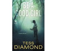 Tess Diamond Be a Good Girl (Tascabile)