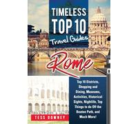Tess Downey Rome: Rome Italy Top 10 Districts, Shopping and Dining, (Tascabile)