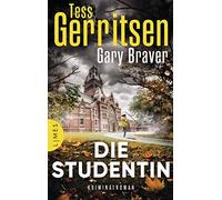 Tess Gerritsen Gary Braver Andreas Jäge Die Studentin: Kriminalroma (Tascabile)