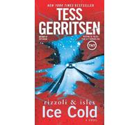 Tess Gerritsen Ice Cold: A Rizzoli & Isles Novel (Tascabile) Rizzoli & Isles