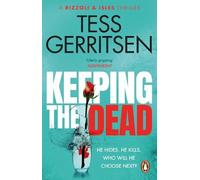 Tess Gerritsen Keeping the Dead (Tascabile) Rizzoli & Isles
