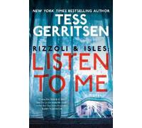 Tess Gerritsen Rizzoli & Isles: Listen to Me (Copertina rigida) Rizzoli & Isles