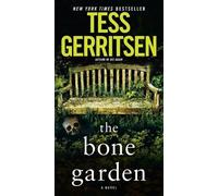 Tess Gerritsen The Bone Garden (Tascabile)