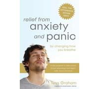 Tess Graham Relief from Anxiety and Panic (Tascabile)