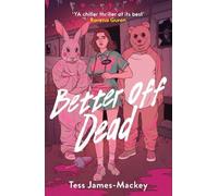 Tess James-Mackey Better off Dead (Tascabile)