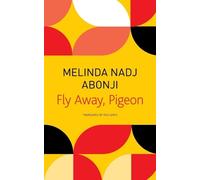 Tess Lewis Melinda Nadj Abonji Fly Away, Pigeon (Tascabile)