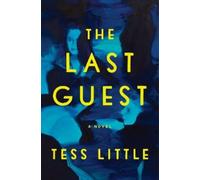 Tess Little The Last Guest (Copertina rigida)