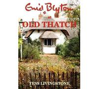 TESS LIVINGSTONE Enid Blyton at Old Thatch (Tascabile)