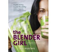 Tess Masters The Blender Girl (Tascabile)