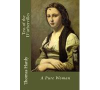 Tess of the D'urbervilles: A Pure Woman