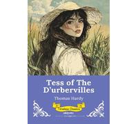 Tess of the d'Urbervilles | Timeless Classics