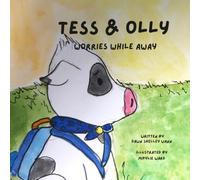 Tess & Olly Worries While Away