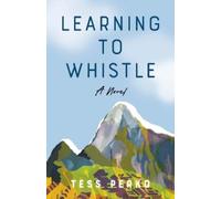 Tess Perko Learning to Whistle (Tascabile)