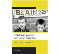 Tess Ridge Childhood poverty and social exclusion (Tascabile)