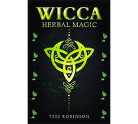 Tess Robinson Wicca Herbal Magic (Tascabile)