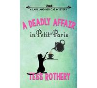 Tess Rothery A Deadly Affair in Petit-Paris (Tascabile)