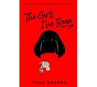Tess Sharpe The Girls I've Been (Copertina rigida)