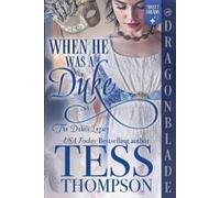 Tess Thompson When He Was a Duke (Tascabile) Duke's Legacy