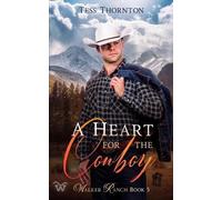 Tess Thornton A Heart for the Cowboy (Tascabile) Big River Valley