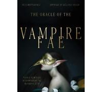 Tess Whitehurst Oracle of the Vampire Fae (Mixed Media Product)