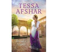 Tessa Afshar Bread of Angels (Tascabile)