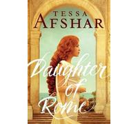 Tessa Afshar Daughter of Rome (Tascabile)