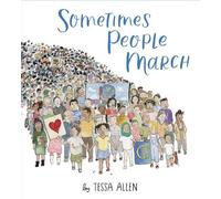Tessa Allen Sometimes People March (Copertina rigida)