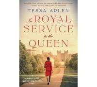 Tessa Arlen In Royal Service to the Queen (Tascabile)